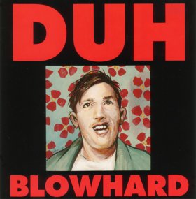 Duh - Blowhard [CD]