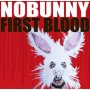 Nobunny - First Blood