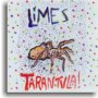 Limes - Tarantula!