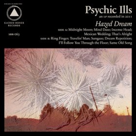 Psychic Ills - Hazed Dream [CD]