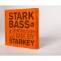 Starkey - Starkbass: A Continuous Dj Mix
