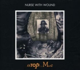 Nurse With Wound - Homotopy To Marie [CD]