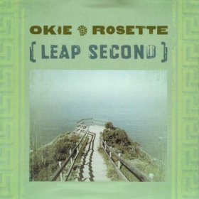 Okie Rosette - Leap Second [CD]