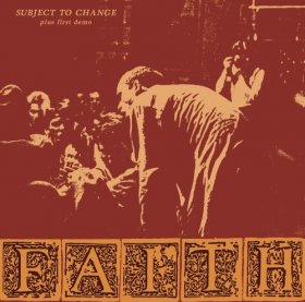 Faith - Subject To Change + First Demo [Vinyl, LP]