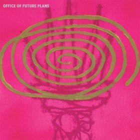 Office Of Future Plans - Office Of Future Plans [CD]