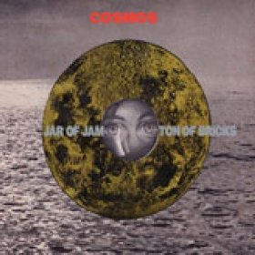 Cosmos - Jar Of Jam Ton Of Bricks [Vinyl, LP]