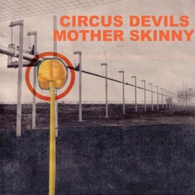 Circus Devils - Mother Skinny [CD]