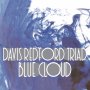 Davis Redford Triad - Blue Cloud