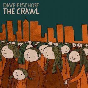 Dave Fischoff - The Crawl [CD]