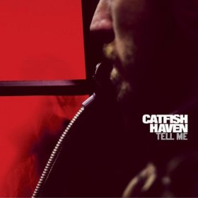 Catfish Haven - Tell Me [CD]