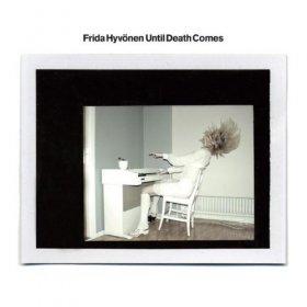 Frida Hyvönen - Until Death Comes [CD]