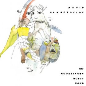 David Vandervelde - The Moonstation House Band [Vinyl, LP]