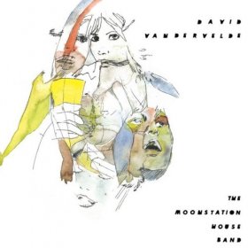 David Vandervelde - The Moonstation House Band [CD]