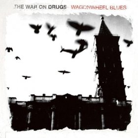 War On Drugs - Wagonwheel Blues [CD]