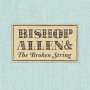 Bishop Allen - The Broken String