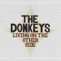 Donkeys - Living On The Other Side