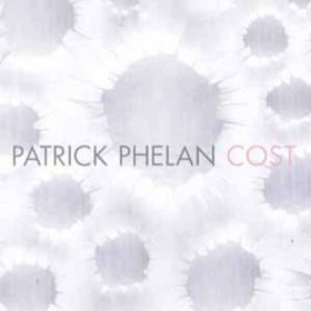 Patrick Phelan - Cost [CD]