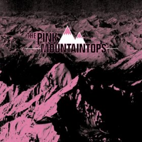 Pink Mountaintops - Pink Mountaintops [CD]