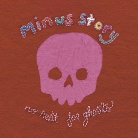 Minus Story - No Rest For Ghosts [CD]