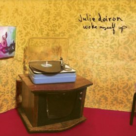 Julie Doiron - Woke Myself Up [CD]