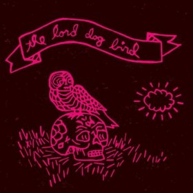 Lord Dog Bird - Lord Dog Bird [CD]