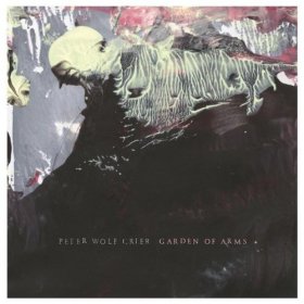 Peter Wolf Crier - Garden Of Arms [CD]
