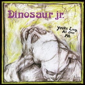 Dinosaur Jr. - You're Living All Over Me [CD]