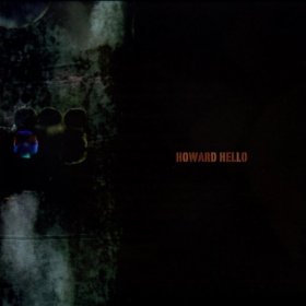 Howard Hello - Howard Hello [CD]