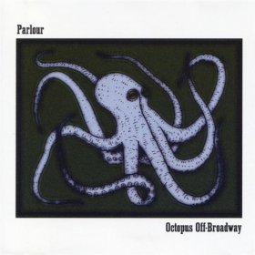 Parlour - Octopus Off Broadway [CD]