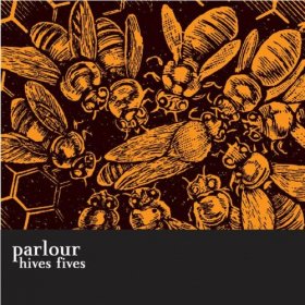 Parlour - Hives Fives [MCD]