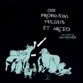 Miss Violetta Beauregarde - Odi Profanum Vulgus Et Arceo [Vinyl, LP]