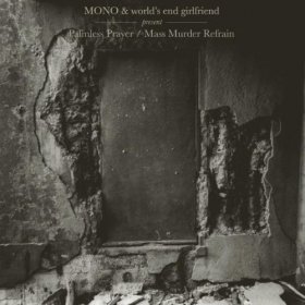 Mono & World's End Girlfriend - Palmless Prayer / Mass Murder Refrain [CD]