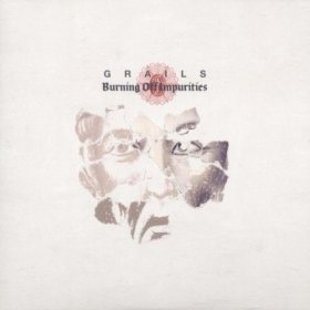 Grails - Burning Off Impurities [CD]