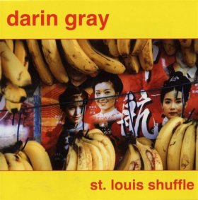 Darin Gray - St. Louis Shuffle [CD]