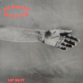Afghan Whigs - Up In It [CD]