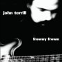 John Terrill - Frowny Frown