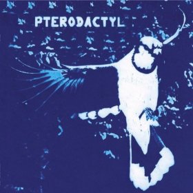 Pterodactyl - Pterodactyl [CD]