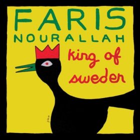 Faris Nourallah - King Of Sweden [CD]
