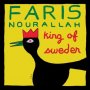 Faris Nourallah - King Of Sweden