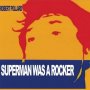 Robert Pollard - Superman Was A Rocker