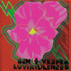 Ben & Vesper - Luvinidleness [CD]