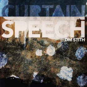 Dm Stith - Curtain Speech [CDSINGLE]