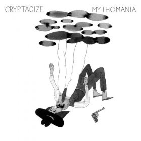 Cryptacize - Mythomania [Vinyl, LP]