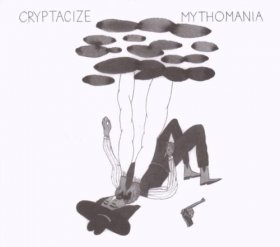 Cryptacize - Mythomania [CD]