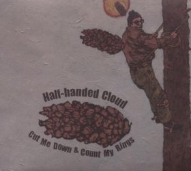 Half-Handed Cloud - Cut Me Down & Count My Rings [CD]