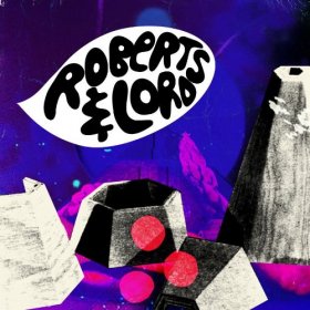Roberts & Lord - Eponymous [Vinyl, LP]