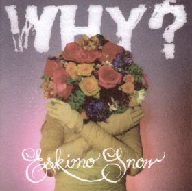 Why? - Eskimo Snow [CD]