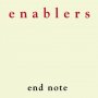 Enablers - End Note