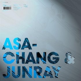 Asa Chang & Junray - Tsu Gi Ne Pu [MCD]