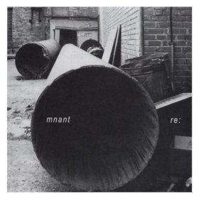 Re: - Mnant [CD]